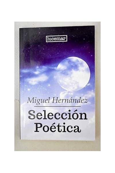Selección poética - Miguel Hernandez